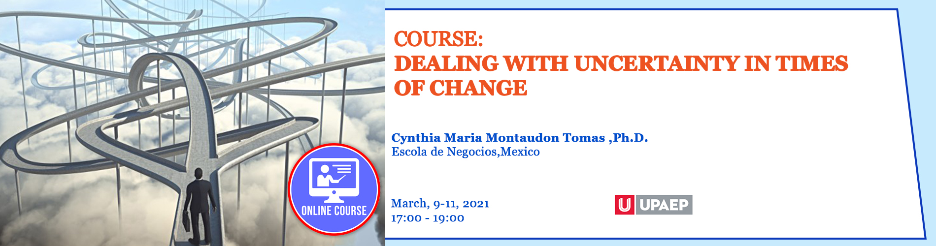 2021.03.09- 2021.03.11 - Dealing with uncertainty in times of change